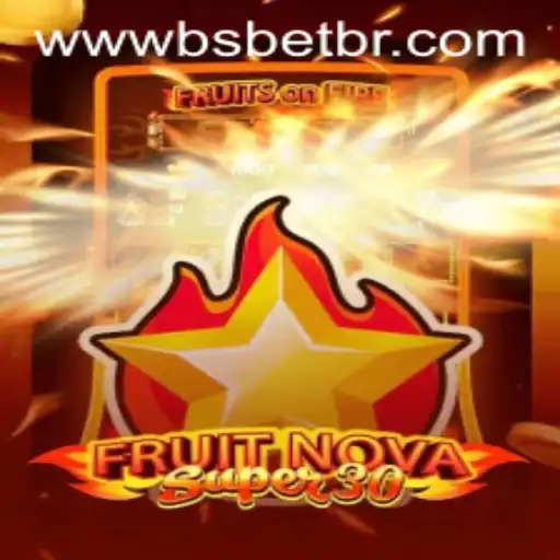 Exploring the Exciting World of FruitrNovaSupe30: A Casino Game by BSbet