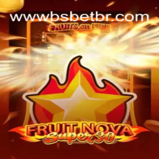 Exploring the Exciting World of FruitrNovaSupe30: A Casino Game by BSbet