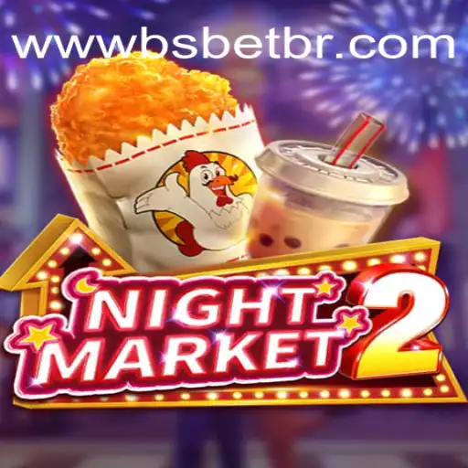NightMarket2: Unveiling the Thrills of BSbet's Latest Game
